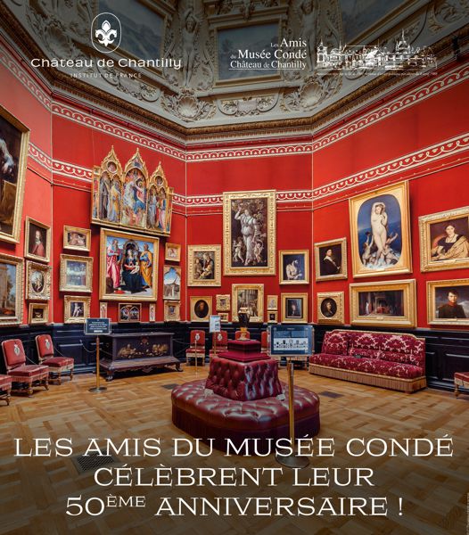 Les Amis du Musée Condé célèbrent leur 50e anniversaire !  Rendez-vous le samedi 2 octobre 2021 au château de Chantilly.