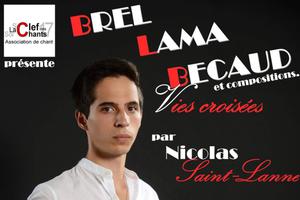 Nicolas Saint Lanne chante Brel, Lama et Bécaud