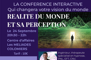 Conférence Interactive : Réalité Du Monde Et Sa Perception