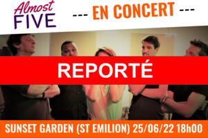 REPORTÉ : ALMOST FIVE en concert au Sunset Garden !