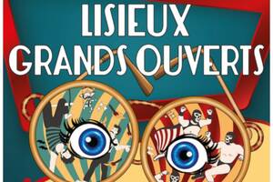 Lisieux Grands Ouverts - 2ème édition