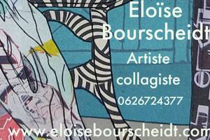 Exposition des toiles de l'artiste collagiste Eloïse Bourscheidt
