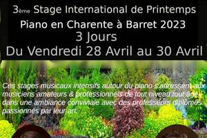 3 ème Stage  International de piano de Printemps en Charente ( Barret) 3 jours intensifs