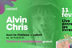 Alvin Chris en concert > Live entre les Livres à Auxi-le-Château