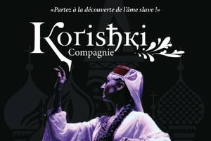 Spectacle Compagnie Korishki, danses des pays de l'Est