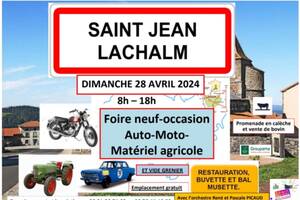 Foire à l'occasion-neuf auto moto matériel agricole le dimanche 28 avril 2024 à St Jean Lachalm