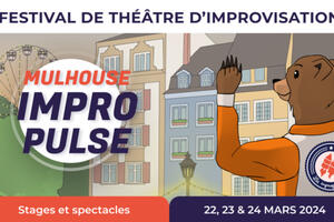 Festival d'Improvisation - Mulhouse ImproPulse par les Impropulseurs