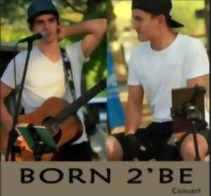 Concert : Born 2 Be