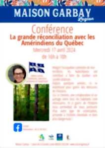 Conférence : La grande réconciliation avec les Amérindiens du Québec
