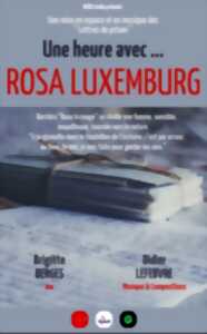Festival de Bugeat Spectacle : Lettres d'amitié, une heure avec Rosa Luxemburg
