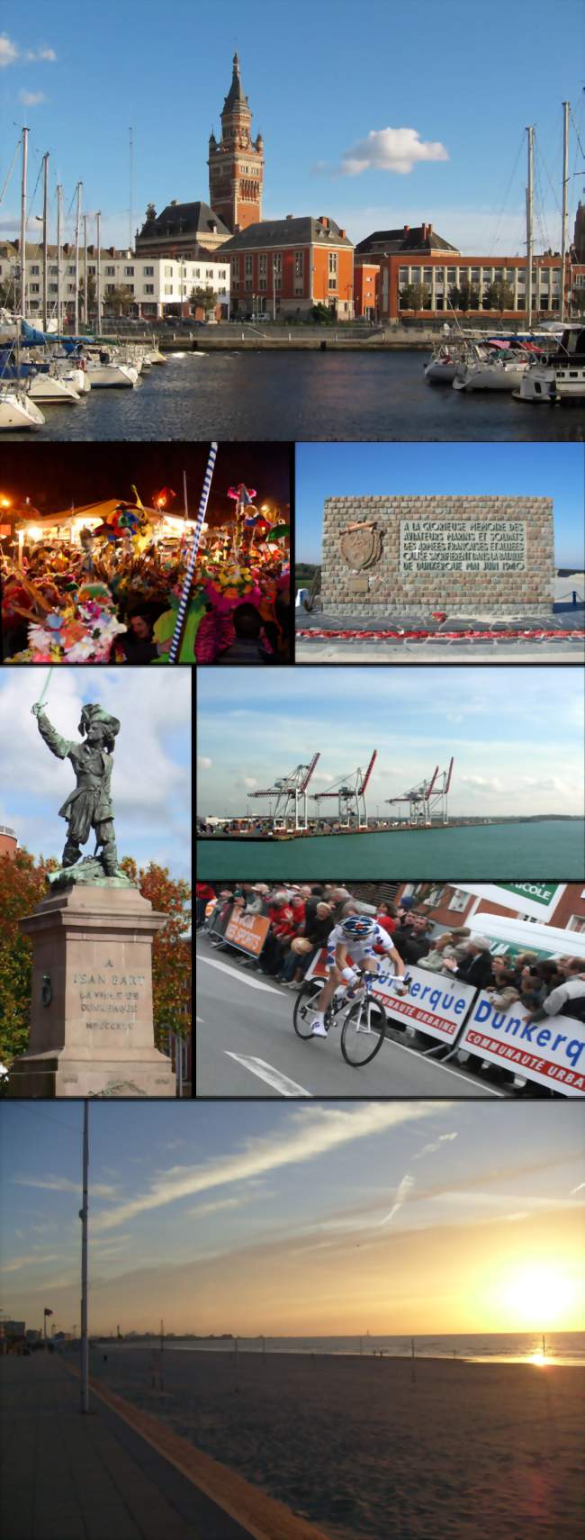 De haut en bas et de gauche à droite - l'hôtel de ville de Dunkerque, le rigodon de la bande de Dunkerque, le mémorial de l'Opération Dynamo, la statue de Jean Bart, le quai à conteneur du Grand Port Maritime, l'arrivée des 4 jours de Dunkerque 2010 et la plage de Malo-les-Bains - Dunkerque (59140, 59240, 59430, 59640, 59279) - Nord