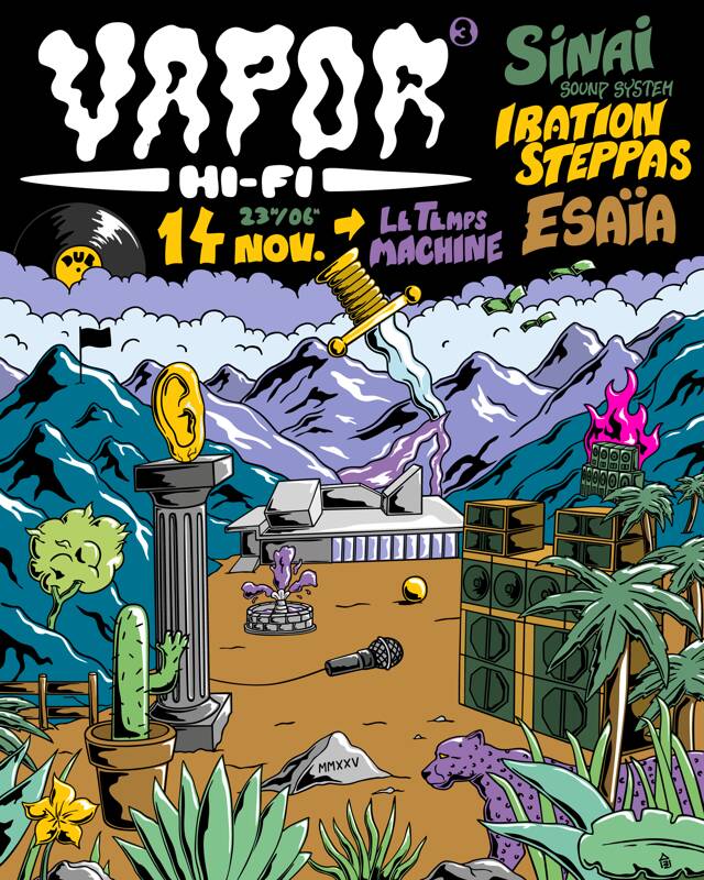 VAPOR HI-FI #3 IRATION STEPPAS + SINAI SOUND SYSTEM + ESAÏA