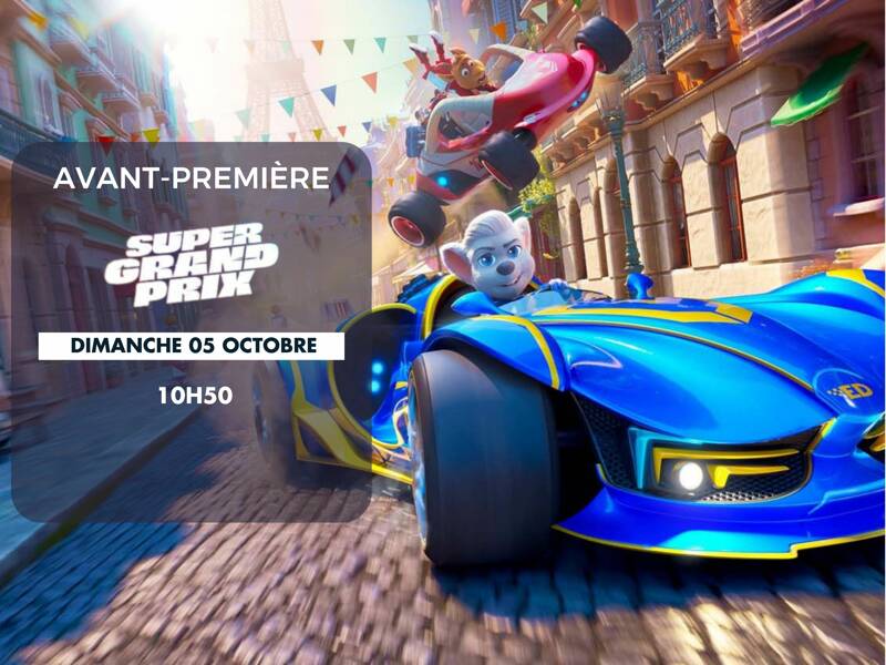 Avant-première : Super Grand Prix