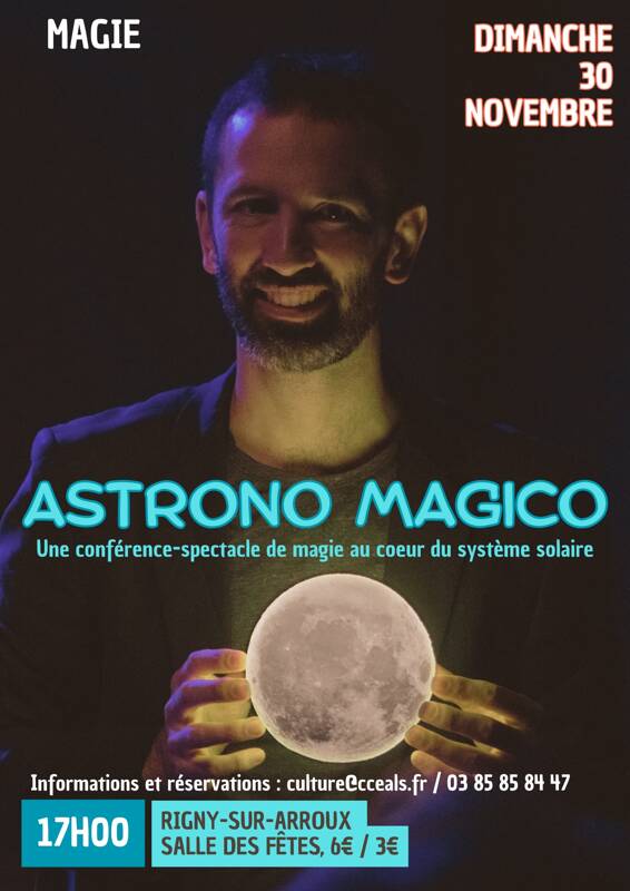 Spectacle ASTRONO-MÁGICO à Rigny-sur-Arroux, programmation culturelle de la CCEALS
