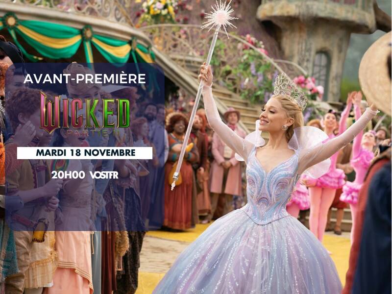 Avant-première : Wicked partie II