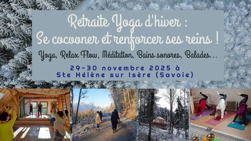 Retraite Yoga d'Hiver et Relaxation bio-dynamique - Se cocooner et renforcer ses Reins
