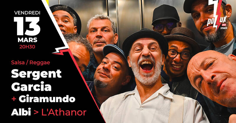 Sergent Garcia + Giramundo en concert à Albi