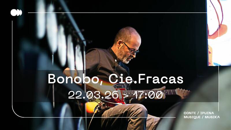 BONOBO - Cie Les Fracas