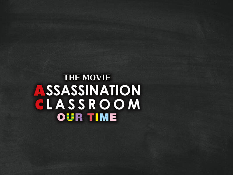 Séance spéciale : Assassination Classroom our time
