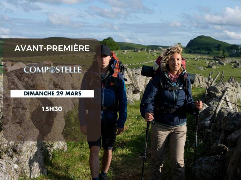 Avant-première : Compostelle