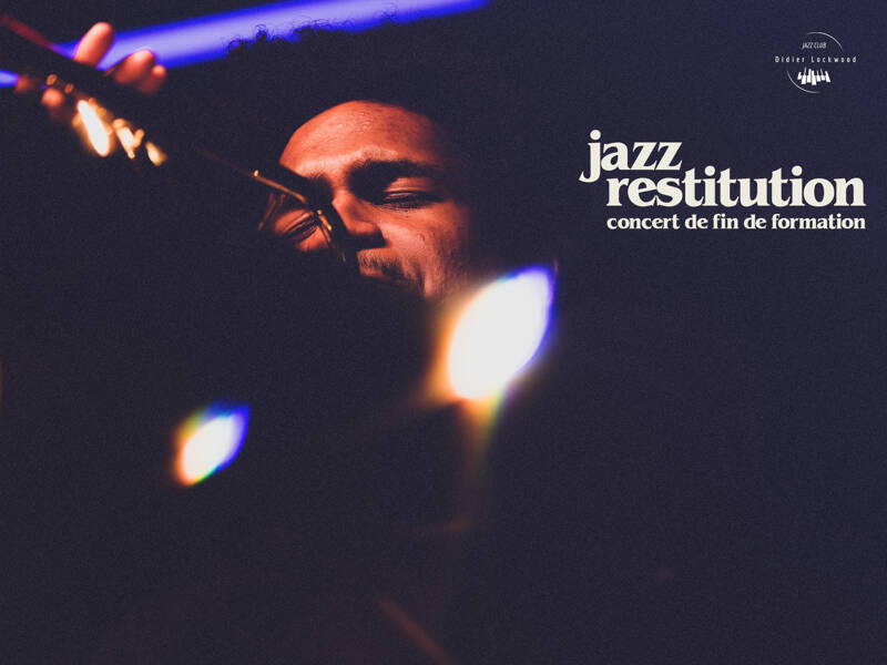 Jazz Restitution: Concert de fin de formation