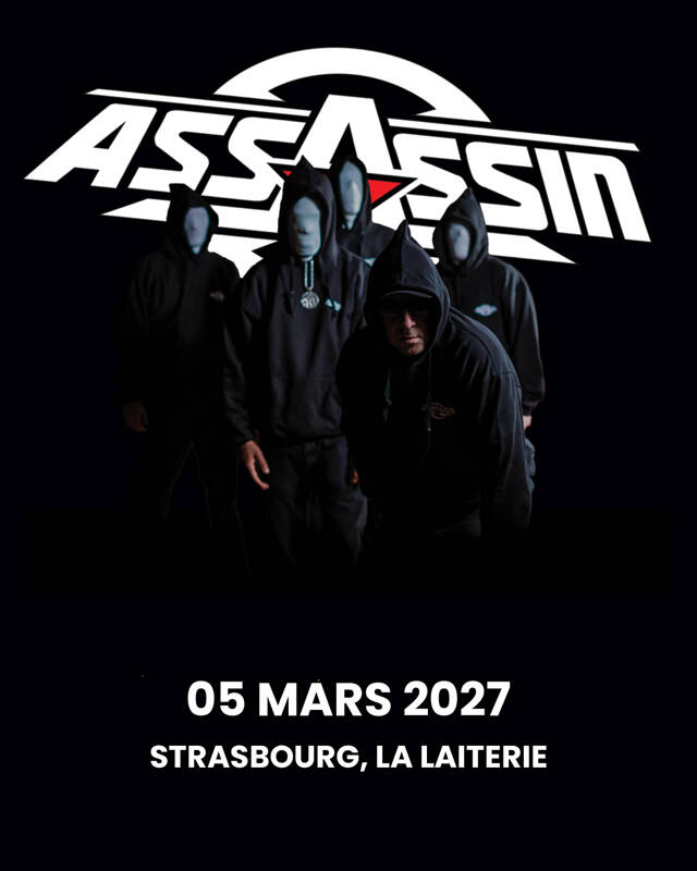Assassin @ Strasbourg (67) - La Laiterie