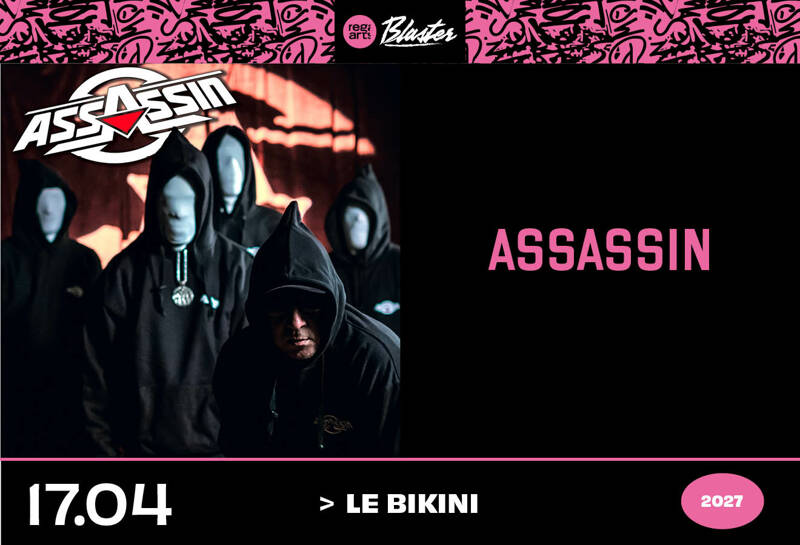 Assassin @ Toulouse (31) - Le Bikini