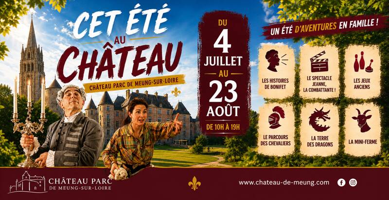 Cet été au Château de Meung !