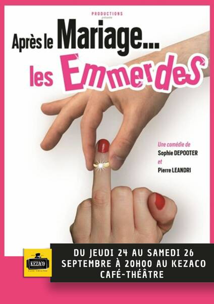 Après le mariage, les emmerdes