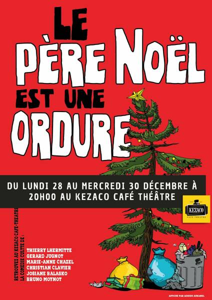 Le Père Noël est une ordure