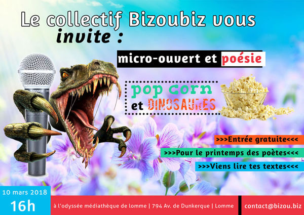 Micro-ouvert, Poésie, Gros Bizoux et Dinosaures.