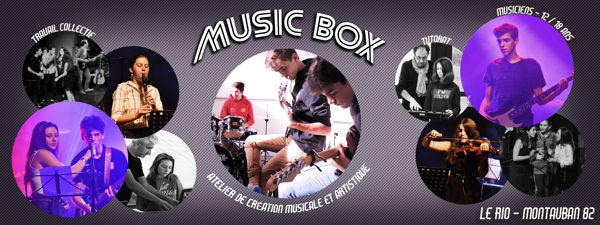 MUSIC BOX - ATELIER DE PRATIQUE MUSICALE