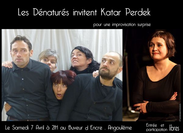 Impro exceptionnelle : Les Dénaturés invitent Katar Perdek