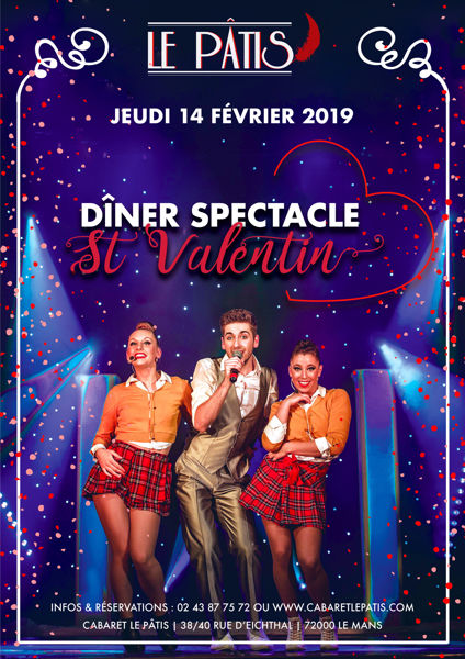 Dîner spectacle soirée Saint Valentin cabaret Le Pâtis