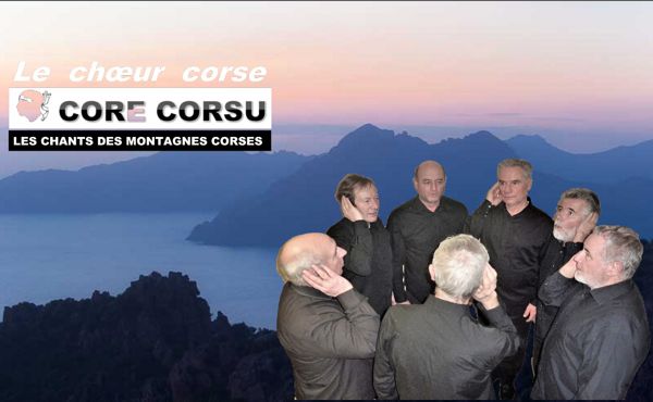 Concert de polyphonies corses par le groupe vocal CORE CORSU