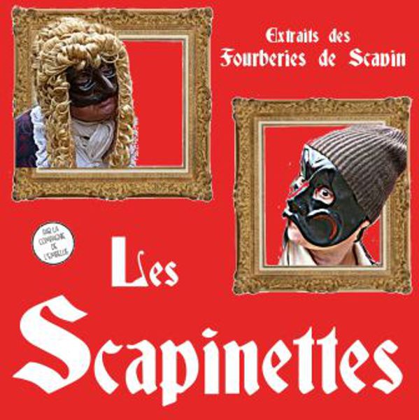 Les Scapinettes par la Cie de l’Embellie