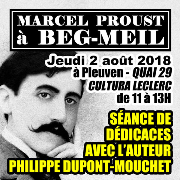 MARCEL PROUST à BEG-MEIL : séance de dédicaces avec Philippe Dupont-Mouchet
