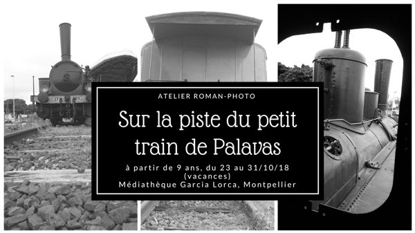 Atelier Roman-photo Sur la piste du petit train de Palavas