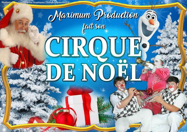 Le Cirque de Noël Maximum Production