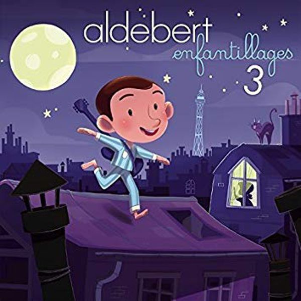 ALDEBERT - Enfantillages 3