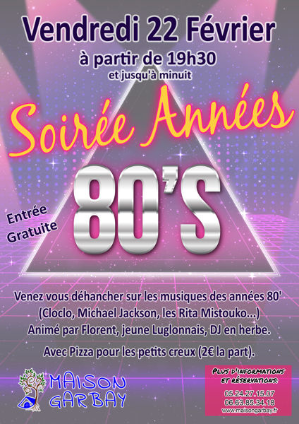 Soirée Années 80’S à la Maison Garbay