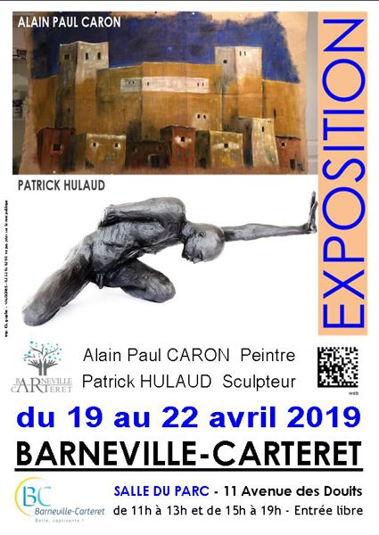 Peintures d’Alain Paul Caron et sculptures de Patrick Hulaud