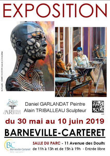 Exposition de Daniel Garlandat peintre et Alain Triballeau sculpteur