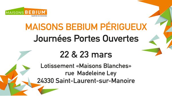 Journées Portes Ouvertes - Maisons Bebium Périgueux