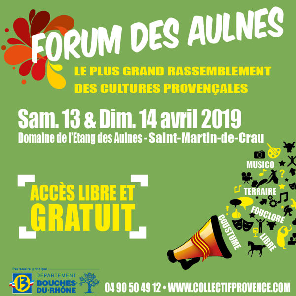 Forum des Aulnes 2019 - Le plus grand rassemblement de cultures provençales