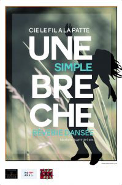 une simple brèche, rêverie dansée