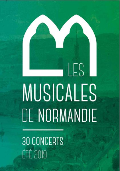 FESTIVAL LES MUSICALES DE NORMANDIE 2019