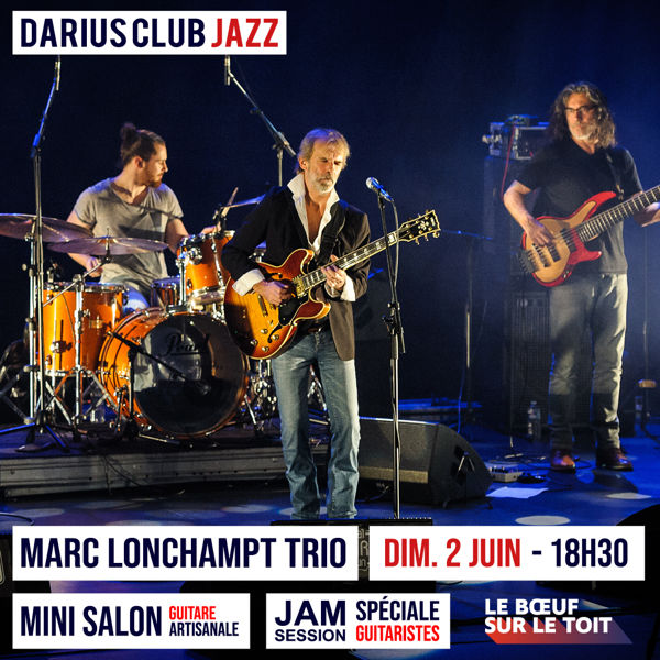 Darius Club Jazz autour de la guitare !