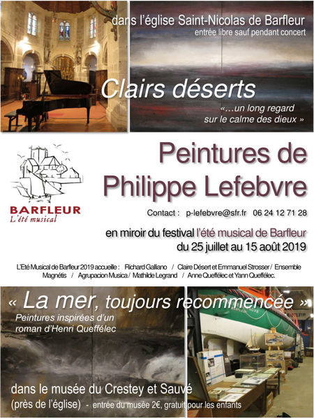 « Clairs déserts », et « La mer… », expositions de peinture de Philippe Lefebvre pendant le festival l’Été musical de Barfleur