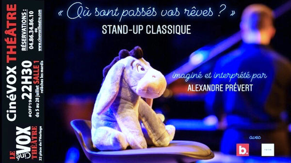 « Où sont passés vos rêves ? » - Stand-up Classique (S4) - ALEXANDRE PRÉVERT